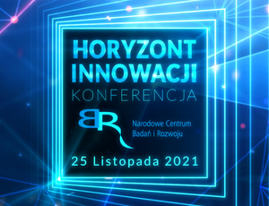 Konferencja NCBR Horyzont Innowacji